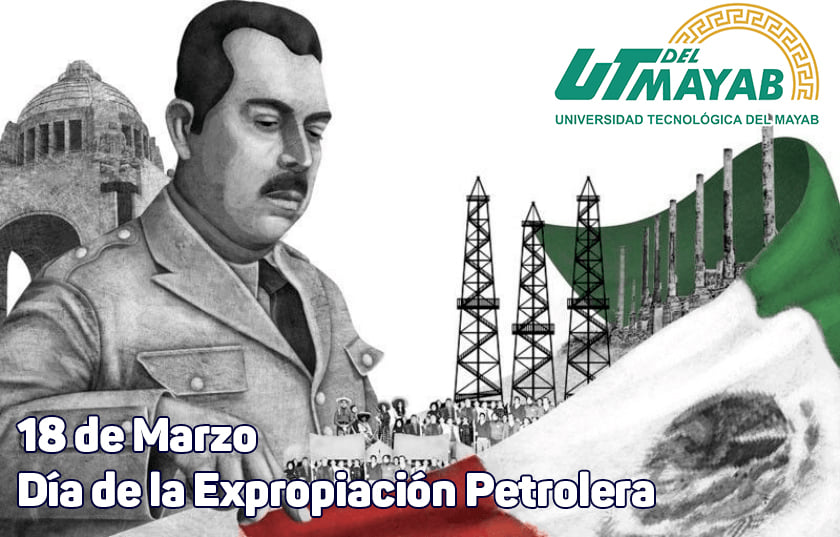 La Expropiación Petrolera en México