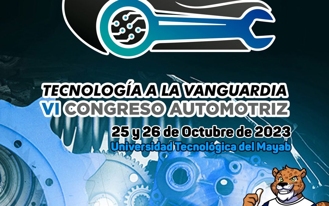 6º Congreso Automotriz “Tecnología a la Vanguardia”